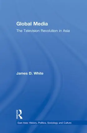 White | Global Media | Buch | 978-0-415-88404-4 | www.sack.de