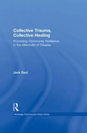 Saul | Collective Trauma, Collective Healing | Buch | 978-0-415-88416-7 | www.sack.de