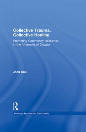 Saul | Collective Trauma, Collective Healing | Buch | 978-0-415-88416-7 | sack.de