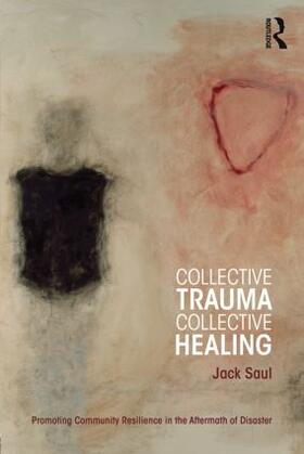 Saul | Collective Trauma, Collective Healing | Buch | 978-0-415-88417-4 | sack.de