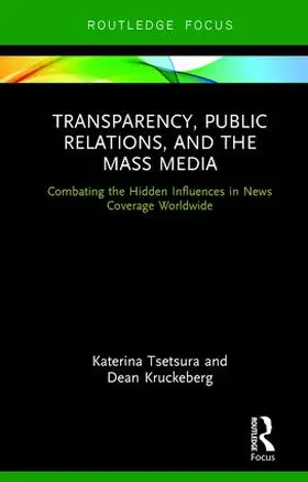 Tsetsura / Kruckeberg | Transparency, Public Relations and the Mass Media | Buch | 978-0-415-88424-2 | www.sack.de