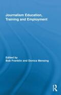Franklin / Mensing |  Journalism Education, Training and Employment | Buch |  Sack Fachmedien
