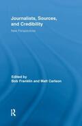 Franklin / Carlson |  Journalists, Sources, and Credibility | Buch |  Sack Fachmedien