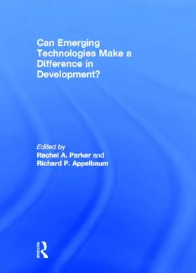 Parker / Appelbaum | Can Emerging Technologies Make a Difference in Development? | Buch | 978-0-415-88432-7 | www.sack.de
