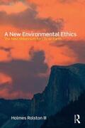 Rolston III / Rolston |  A New Environmental Ethics | Buch |  Sack Fachmedien