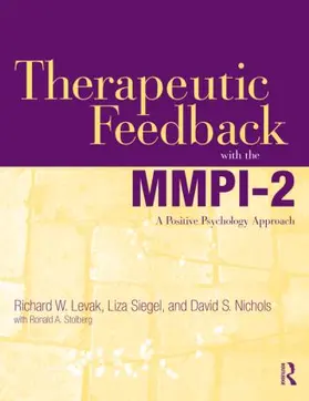Levak / Siegel / Nichols |  Therapeutic Feedback with the MMPI-2 | Buch |  Sack Fachmedien