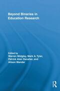 Midgley / Tyler / Danaher |  Beyond Binaries in Education Research | Buch |  Sack Fachmedien