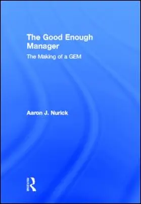 Nurick | The Good Enough Manager | Buch | 978-0-415-88533-1 | www.sack.de