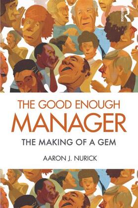 Nurick | The Good Enough Manager | Buch | 978-0-415-88534-8 | sack.de