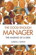 Nurick |  The Good Enough Manager | Buch |  Sack Fachmedien