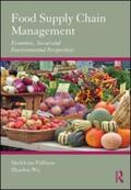 Pullman / Wu |  Food Supply Chain Management | Buch |  Sack Fachmedien