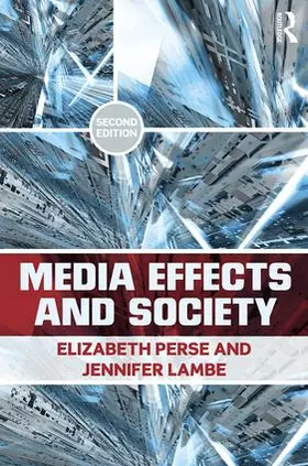 Perse / Lambe | Media Effects and Society | Buch | 978-0-415-88591-1 | sack.de