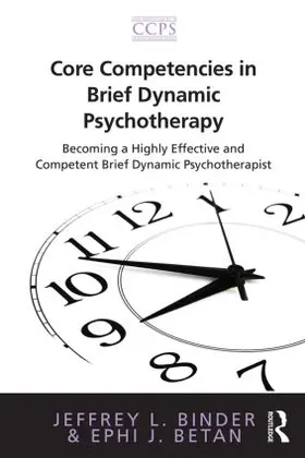 Binder / Betan |  Core Competencies in Brief Dynamic Psychotherapy | Buch |  Sack Fachmedien