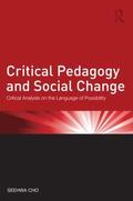 Cho |  Critical Pedagogy and Social Change | Buch |  Sack Fachmedien
