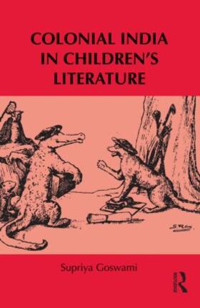 Goswami | Colonial India in Children's Literature | Buch | 978-0-415-88636-9 | sack.de