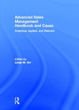 Orr |  Advanced Sales Management Handbook and Cases | Buch |  Sack Fachmedien