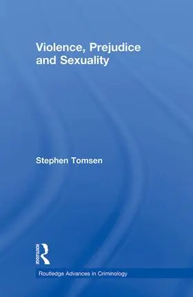 Tomsen |  Violence, Prejudice and Sexuality | Buch |  Sack Fachmedien