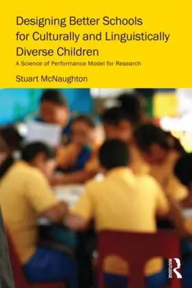 McNaughton |  Designing Better Schools for Culturally and Linguistically Diverse Children | Buch |  Sack Fachmedien