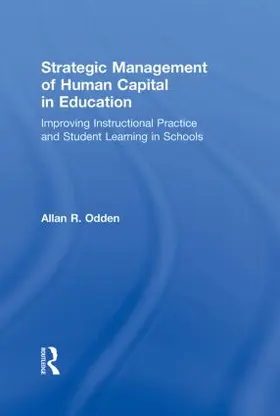 Odden |  Strategic Management of Human Capital in Education | Buch |  Sack Fachmedien