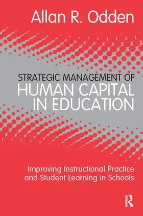 Odden | Strategic Management of Human Capital in Education | Buch | 978-0-415-88666-6 | www.sack.de