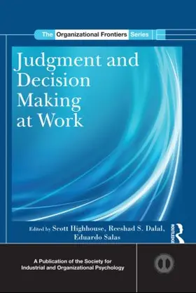 Highhouse / Dalal / Salas |  Judgment and Decision Making at Work | Buch |  Sack Fachmedien