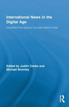 Clarke / Bromley |  International News in the Digital Age | Buch |  Sack Fachmedien