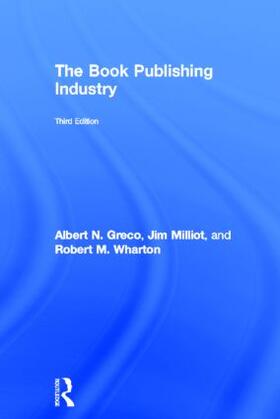 Greco / Milliot / Wharton | The Book Publishing Industry | Buch | sack.de