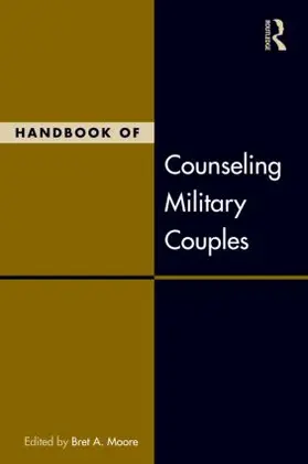 Moore |  Handbook of Counseling Military Couples | Buch |  Sack Fachmedien