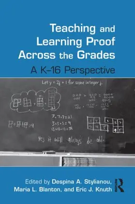 Stylianou / Blanton / Knuth | Teaching and Learning Proof Across the Grades | Buch | 978-0-415-88731-1 | sack.de
