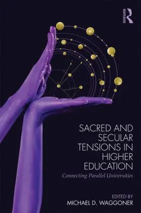 Waggoner |  Sacred and Secular Tensions in Higher Education | Buch |  Sack Fachmedien