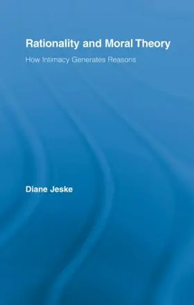 Jeske |  Rationality and Moral Theory | Buch |  Sack Fachmedien