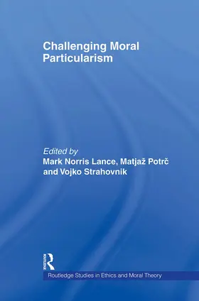 Potrc / Strahovnik / Lance | Challenging Moral Particularism | Buch | 978-0-415-88787-8 | sack.de