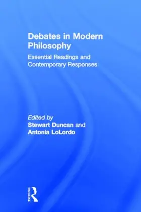 Duncan / LoLordo |  Debates in Modern Philosophy | Buch |  Sack Fachmedien