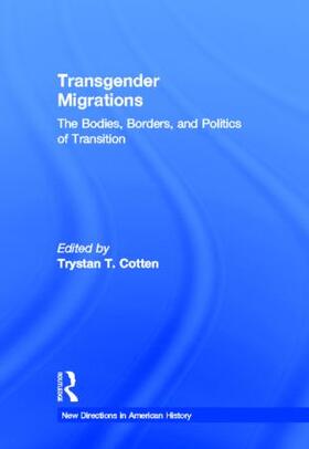 Cotten |  Transgender Migrations | Buch |  Sack Fachmedien
