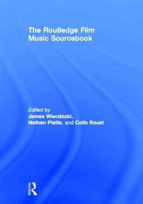 Wierzbicki / Platte / Roust | The Routledge Film Music Sourcebook | Buch | 978-0-415-88873-8 | sack.de