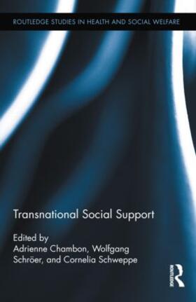 Chambon / Schröer / Schweppe | Transnational Social Support | Buch | 978-0-415-88876-9 | sack.de