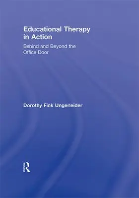 Ungerleider | Educational Therapy in Action | Buch | 978-0-415-88884-4 | www.sack.de