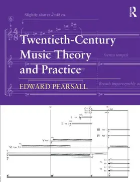 Pearsall | Twentieth-Century Music Theory and Practice | Buch | 978-0-415-88896-7 | www.sack.de