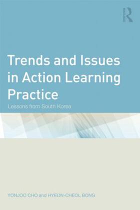 Cho / Bong |  Trends and Issues in Action Learning Practice | Buch |  Sack Fachmedien