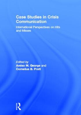 George / Pratt | Case Studies in Crisis Communication | Buch | 978-0-415-88989-6 | sack.de