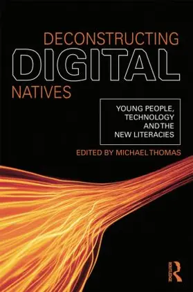 Thomas |  Deconstructing Digital Natives | Buch |  Sack Fachmedien