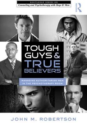 Robertson | Tough Guys and True Believers | Buch | 978-0-415-89042-7 | sack.de