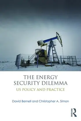 Bernell / Simon |  The Energy Security Dilemma | Buch |  Sack Fachmedien
