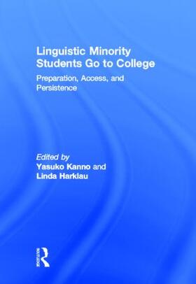 Kanno / Harklau | Linguistic Minority Students Go to College | Buch | sack.de