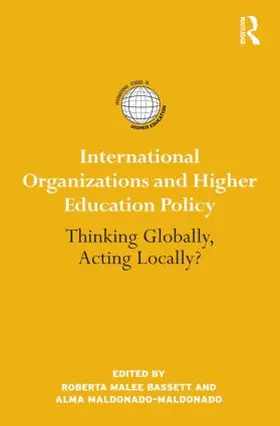 Bassett / Maldonado-Maldonado |  International Organizations and Higher Education Policy | Buch |  Sack Fachmedien