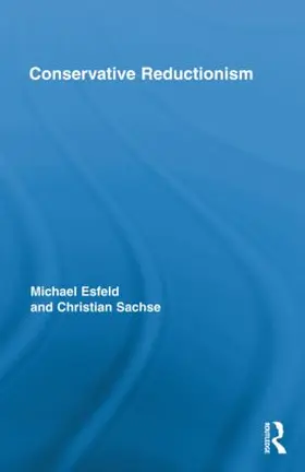Esfeld / Sachse |  Conservative Reductionism | Buch |  Sack Fachmedien