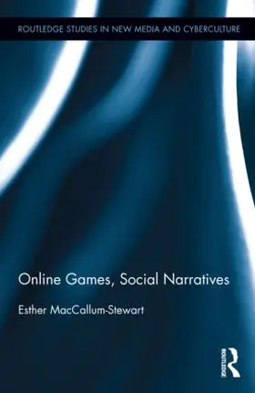 MacCallum-Stewart |  Online Games, Social Narratives | Buch |  Sack Fachmedien