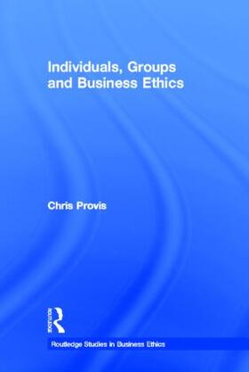 Provis |  Individuals, Groups, and Business Ethics | Buch |  Sack Fachmedien