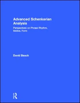 Beach |  Advanced Schenkerian Analysis | Buch |  Sack Fachmedien