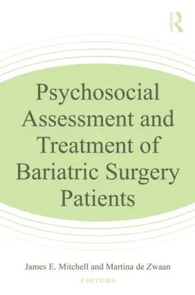 Mitchell / de Zwaan |  Psychosocial Assessment and Treatment of Bariatric Surgery Patients | Buch |  Sack Fachmedien